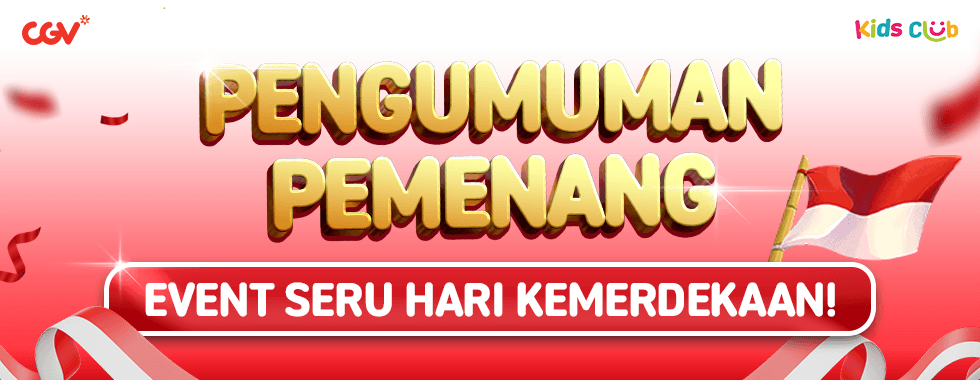 Pengumuman Pemenang Event Seru Hari Kemerdekaan CGV Kids Club