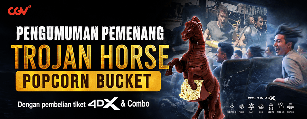 Pengumuman Pemenang Trojan Horse Popcorn Bucket CGV 4DX