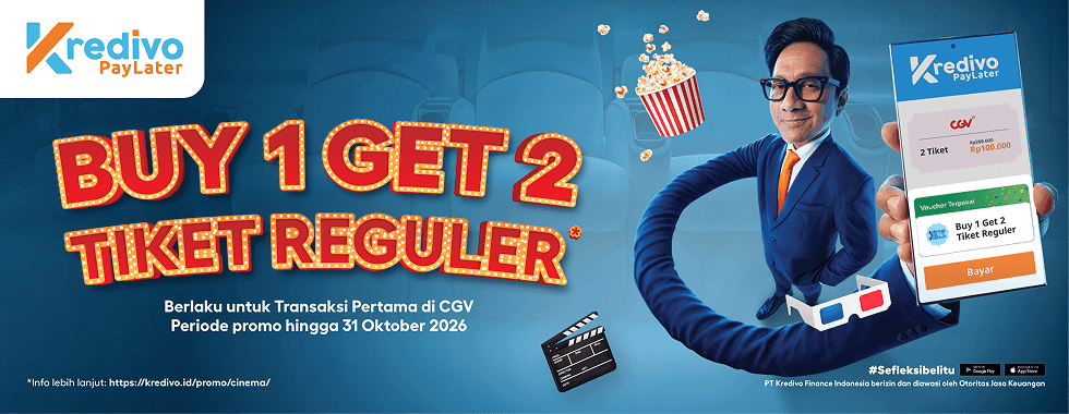 Promo Kredivo x CGV: Buy 1 Get 2 Tiket Reguler